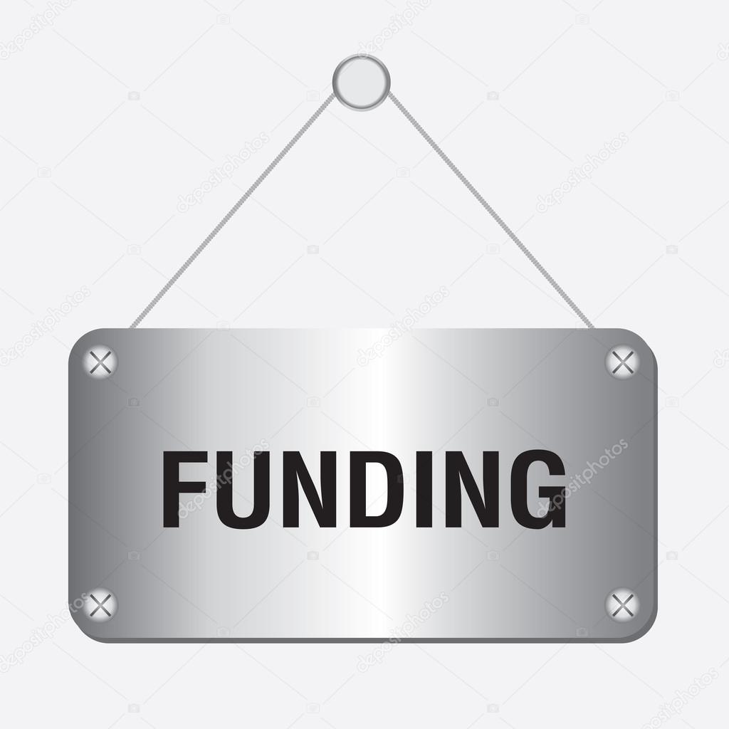 Silver metallic funding sign hanging on the wall