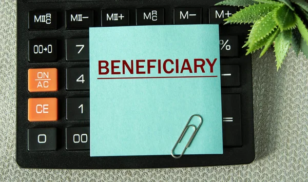 Beneficiary Word Note Sheet Background Calculator Business Concept — Stockfoto