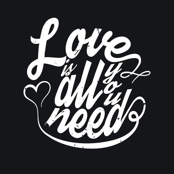 Todo lo que necesitas es amor camiseta tipografía, ilustración vectorial — Vector de stock