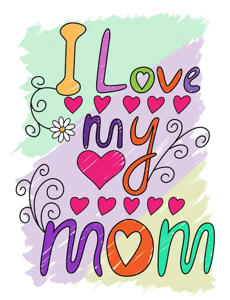 T-shirt I Love My Mom Typographie, Illustration vectorielle — Image vectorielle