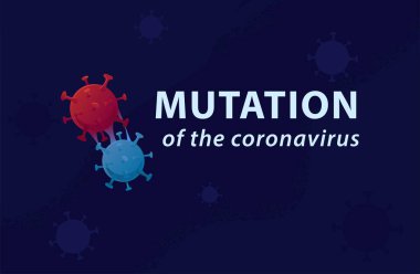 2021 'deki tehdit. Koronavirüsün mutasyonu..