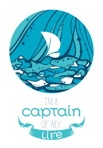 Je suis capitaine de ma vie. Affiche inspirante et motivante — Image vectorielle
