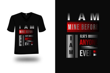 Başkasının tişörtünü tasarlamadan önce benimim.