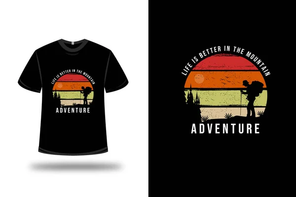 Shirt Vida Melhor Cor Aventura Montanha Amarelo Laranja Vermelho — Vetor de Stock