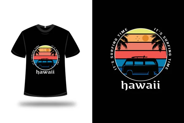 Tişört sörf zamanı Hawaii rengi sarı turuncu ve mavi