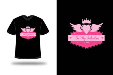 Tişört benim sevgililer günü pembem olsun.