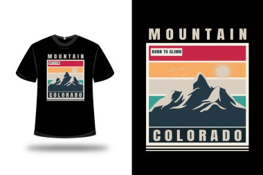 Tişört dağı Colorado 'ya tırmanmak için doğmuş kırmızı turuncu ve koyu yeşil krem rengi.