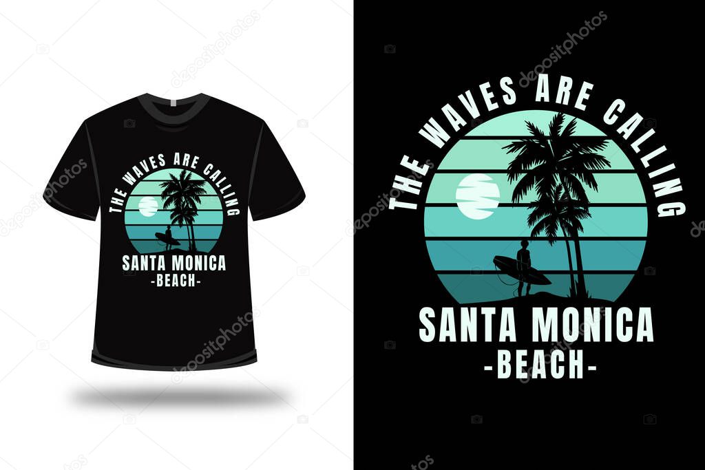 t-shirt the waves are calling santa monica beach color green gradient