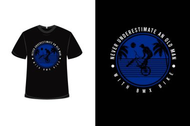 Bisiklet rengi mavi olan yaşlı bir adamı asla küçümseme.