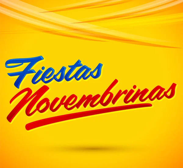 Fiestas Novembrinas Noviembre Celebraciones Texto Español Colombia Fiesta Tradicional Celebración — Vector de stock