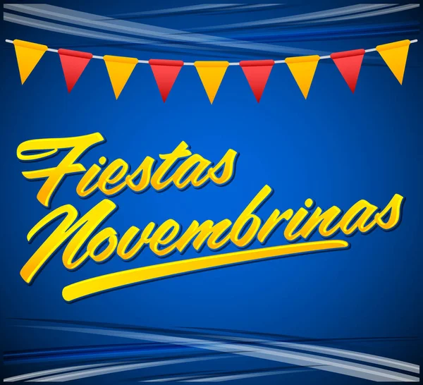 Festivaller Novembrinas Kasım Kutlamaları Spanyolca Metinler Kolombiya Geleneksel Bayramı Bağımsızlık — Stok Vektör