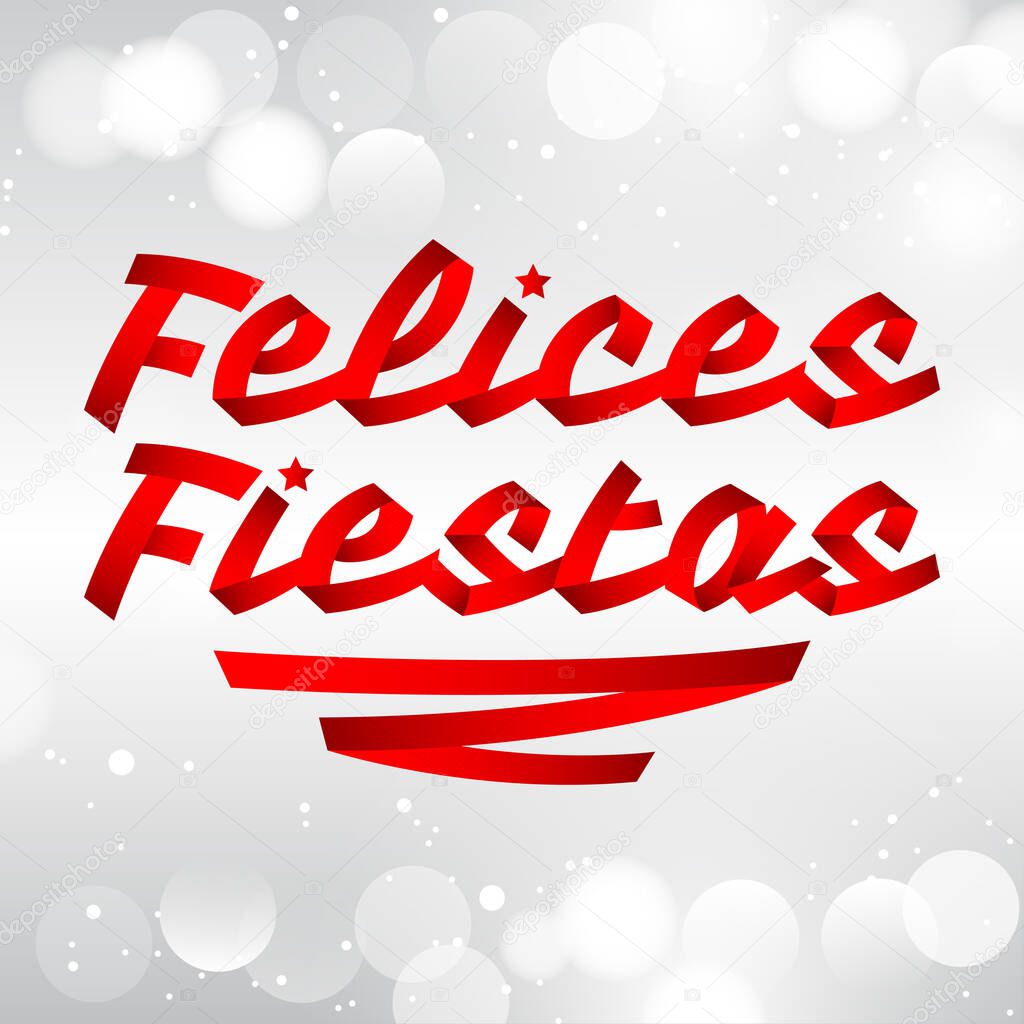 Felices fiestas, happy holidays spanish text, color ribbon Vector typographic Lettering.