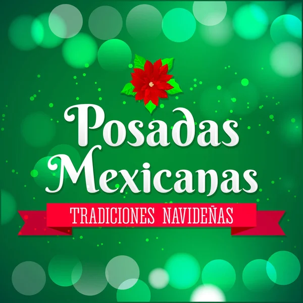 Posadas Mexicanas, Meksika 'da geleneksel bir Noel kutlamasıdır..