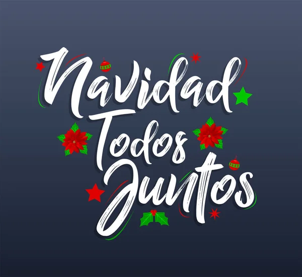 Navidad Todos Juntos Navidad Todos Juntos Vector Letras Texto Español — Vector de stock