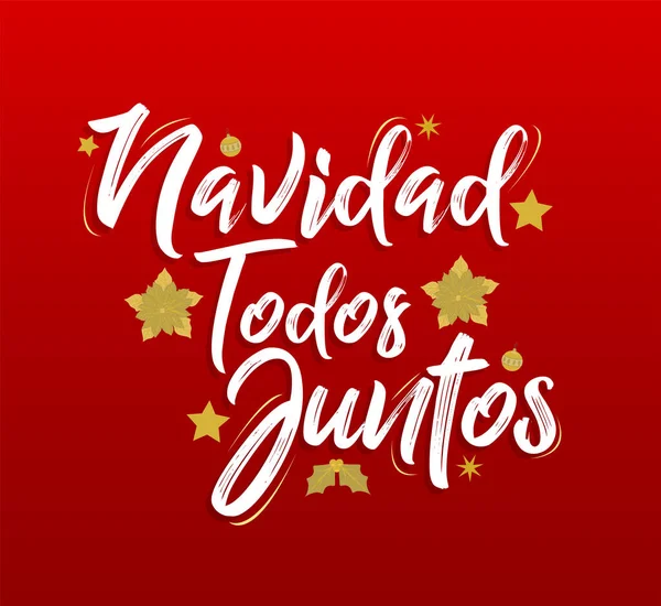 Navidad Todos Juntos Christmas All Together Spanish Text Lettering Vector - Stok Vektor