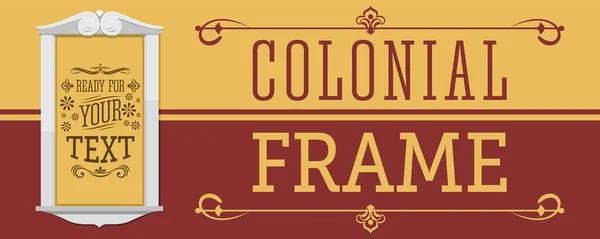 Colonial Frame Vector Illustration Ready Place Your Text Design — Stock Vector