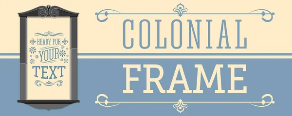 Colonial Frame Vector Illustration Ready Place Your Text Design — Stock Vector