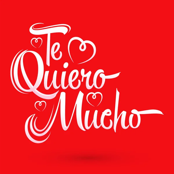 Quiero Mucho Love You Much Spanish Text Vector Letletlettering Design — 스톡 벡터