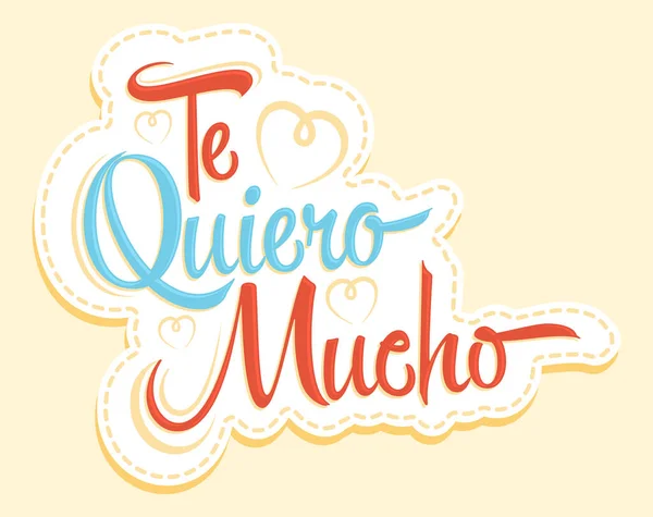 Quiero Mucho Love You Much Spanish Text Vector Lettering Design — Stock Vector