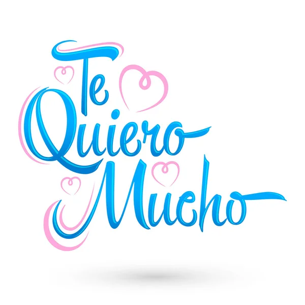 Quiero Mucho Love You Much Spanish Text Vector Lettering Design — Stock Vector