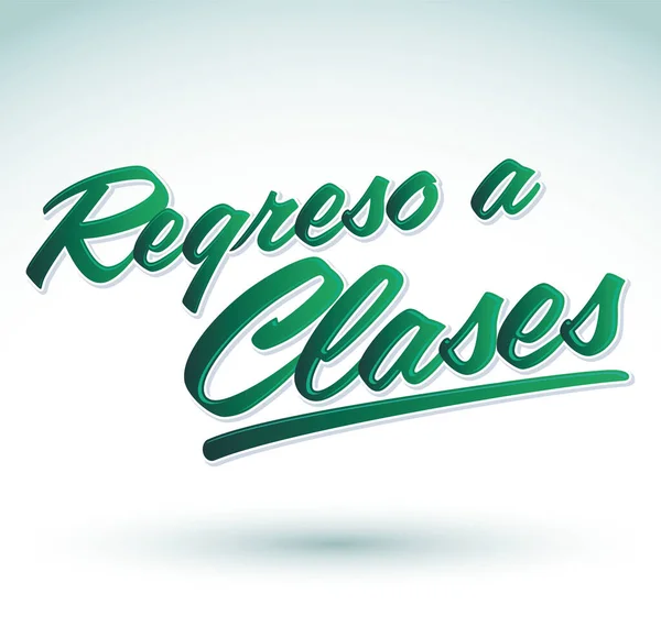 Regreso Clases 学校に戻るスペイン語のテキストベクトルタイポグラフィのバナーイラスト — ストックベクタ