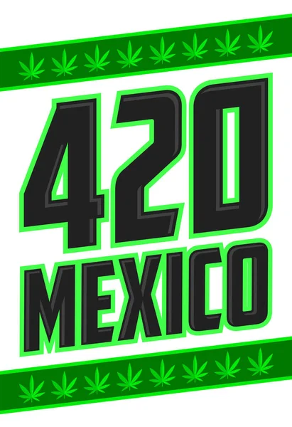 420 Mexico Cannabis Marijuana Symbol Vector Illustration — Stock Vector