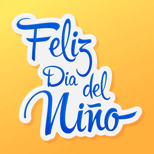 Feliz Día Del Niño Feliz Día Del Niño Texto Español — Vector de stock