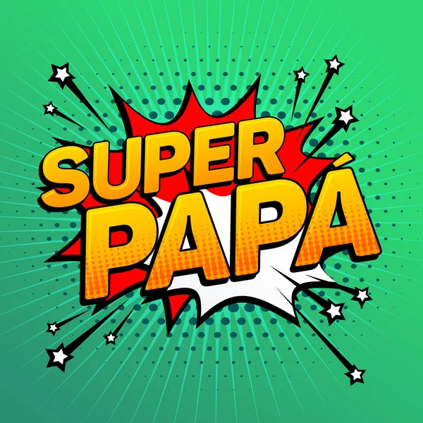 Σούπερ Μπαμπάς Super Μπαμπάς Ισπανικό Κείμενο Πατέρας Γιορτή Διανυσματική Απεικόνιση — Διανυσματικό Αρχείο