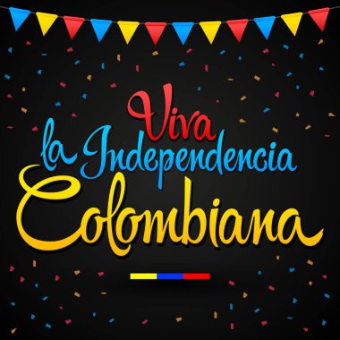 Yaşasın Bağımsız Kolombiya, çok yaşa Kolombiya Bağımsızlığı İspanya metni, vatansever vektör.