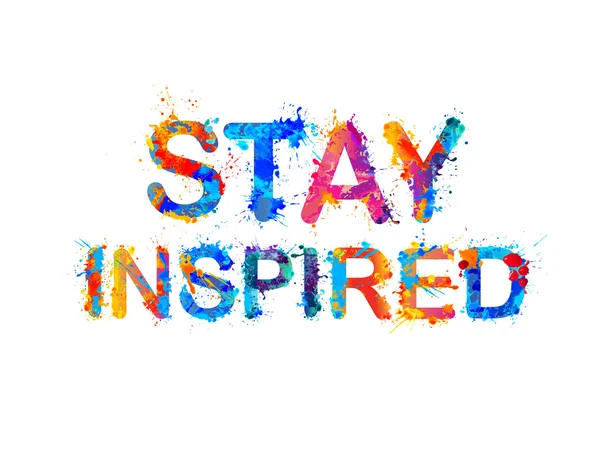 Restez inspirés. Motivation inscription — Image vectorielle