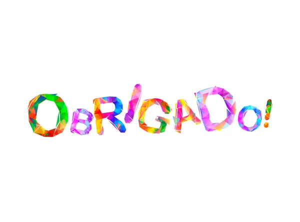 Επιγραφή στα πορτογαλικά: Ευχαριστώ - obrigado. Τριγωνικά γράμματα — Διανυσματικό Αρχείο