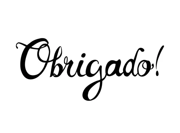 Inscripción Portugués Gracias Obrigado Cartas Caligráficas Vectoriales — Archivo Imágenes Vectoriales