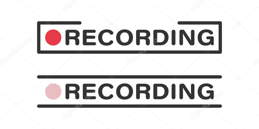 Concept icons recording. Framed recording sign, currently recording button with red dot. Recording vector icons buttons. Vector illustration