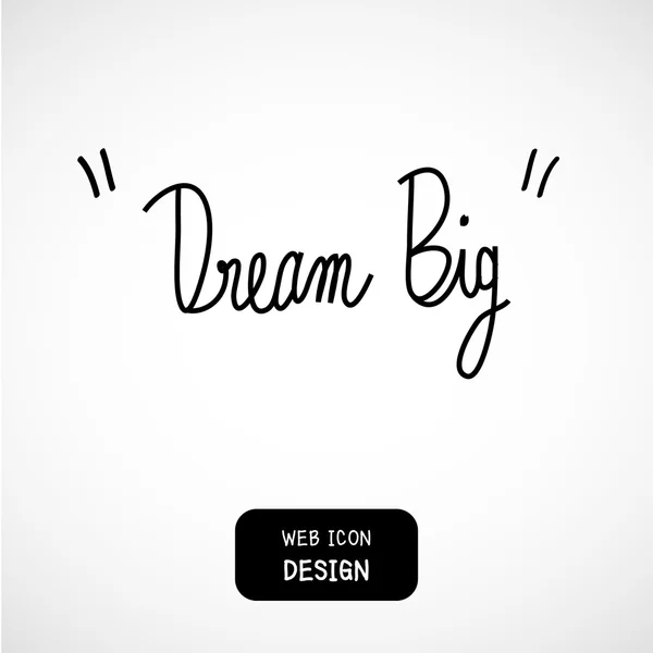 Vector 'Dream big' hand beschilderde borstel belettering. Afbeelding Eps10 — Stockvector