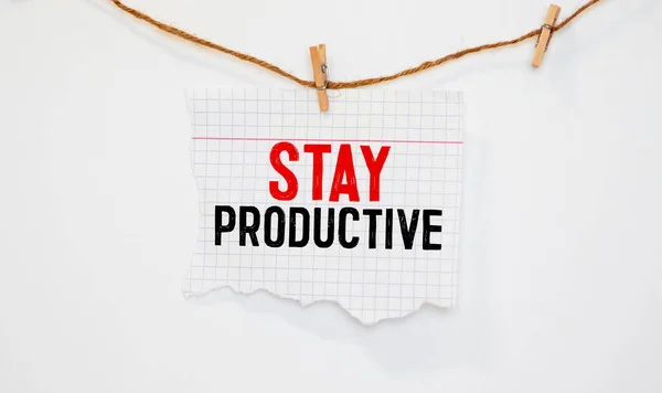 Escrita Mão Conceitual Mostrando Stay Productive Motivational Call Foto Negócios — Fotografia de Stock