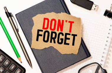 Mesaj panosuna yazılan hatırlatmayı unutma.