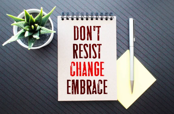 Текст Don Resist Change Embrace Кишені Калькулятор Ручка Діаграми Документи — стокове фото