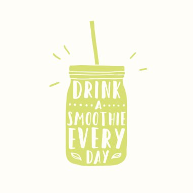 Drink smoothie everyday. Jar silhouette. clipart