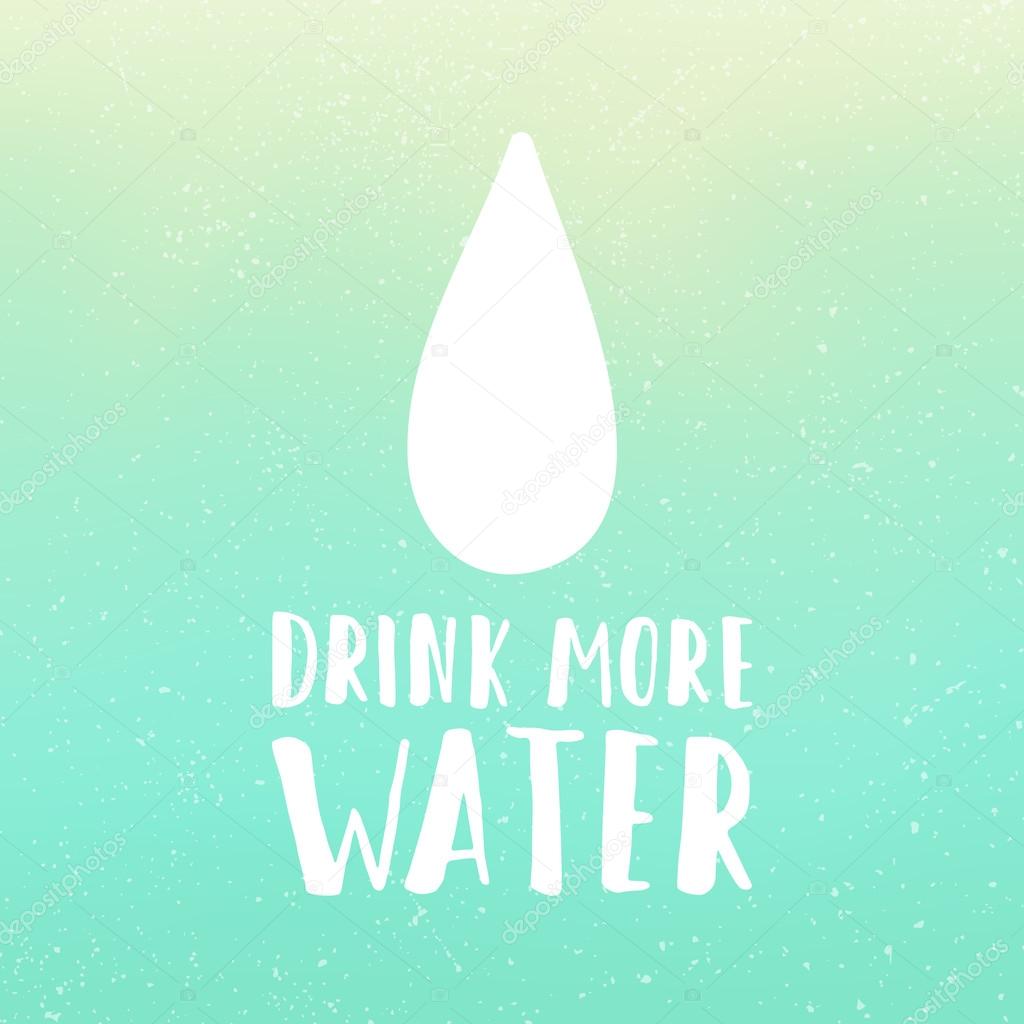 Drink more water motivational poster. Hand drawn text and gradient background. Vector hand drawn illustration