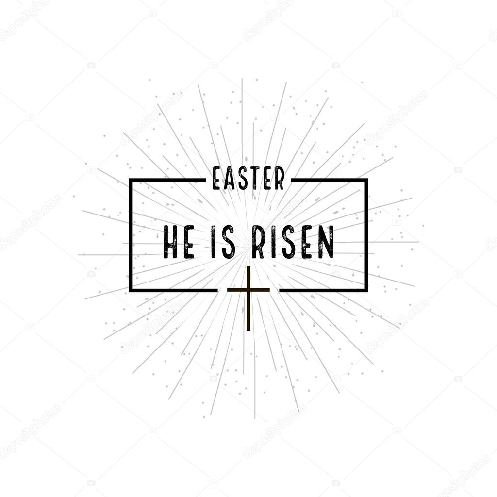 Easter He is risen symbol with burst on white background