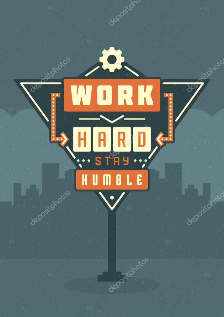Retro Sign Billboard Typographic Quote Poster Design. Work Hard Stay Humble. American signage style vector background. Quote Sign, Retro Quote Design, Quote Design, Motivation poster, 1950s Style