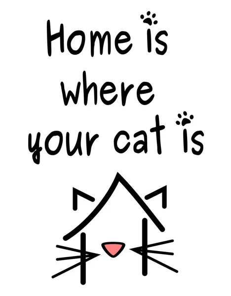 Thuis is waar uw kat is concept offerte vectorillustratie poster kaart — Stockvector