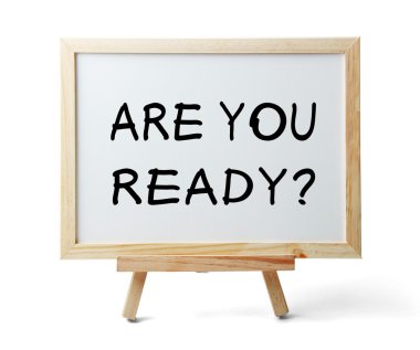 Hazır mısın?