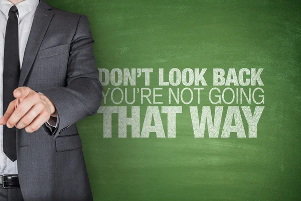 Dont look back.Youre not going that way — Stock Photo, Image