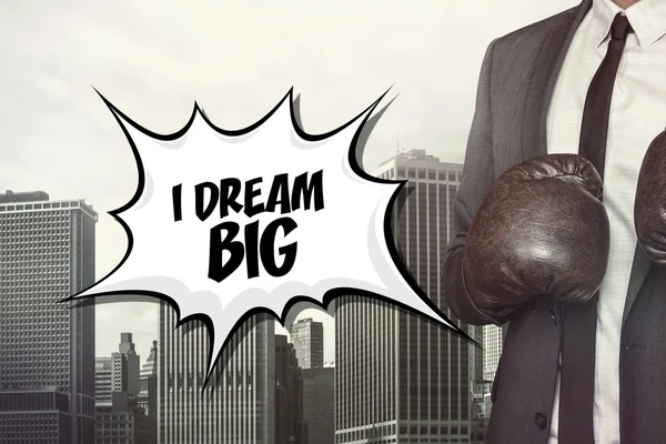 I dream big text with businessman wearing boxing gloves — Stock Photo, Image