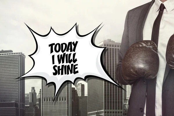 Today i will shine text with businessman wearing boxing gloves — Stock Photo, Image