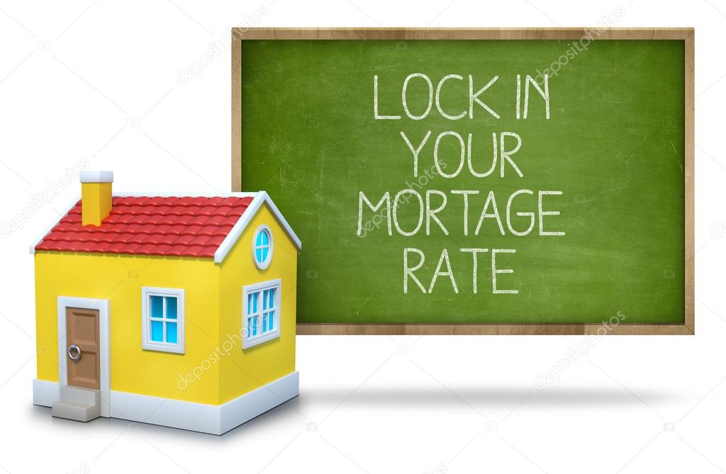 Lock in your mortgage rate text on blackboard with 3d house