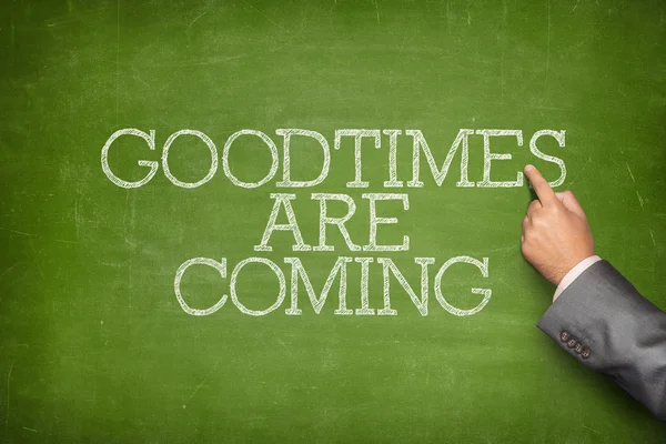 Good times are coming text on blackboard — Stock Photo, Image