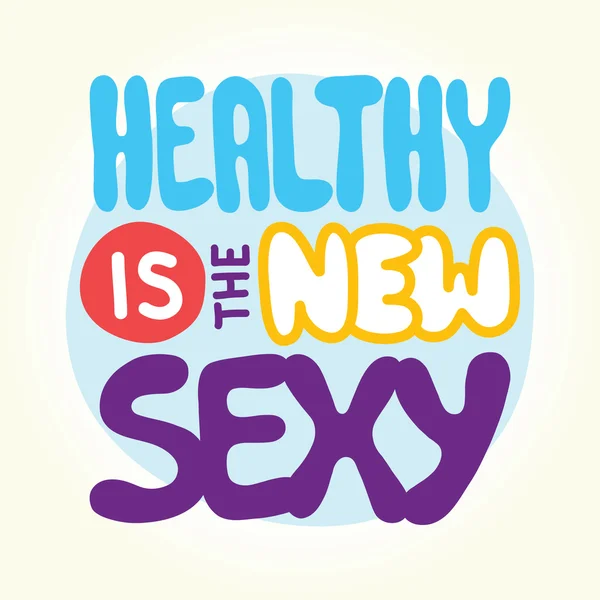 Healthy is the new sexy — Stock Vector