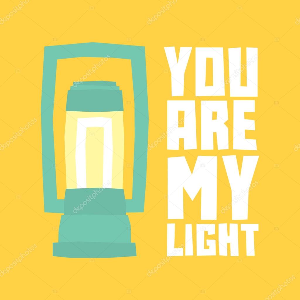 You are my light postcard
